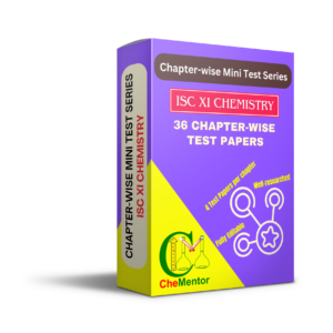 Chapter-wise Mini Test Series [ISC XI Chemistry]